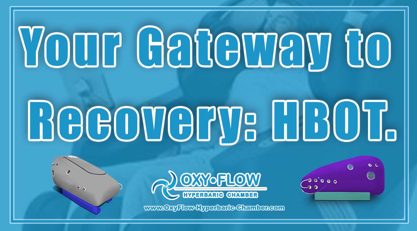 Your Gateway to Recovery HBOT.