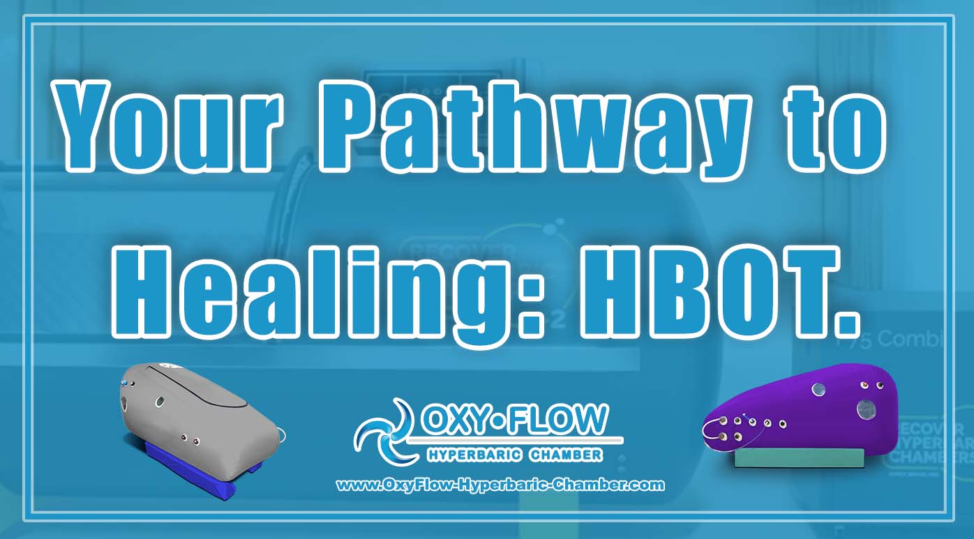 Your Pathway to Healing HBOT.