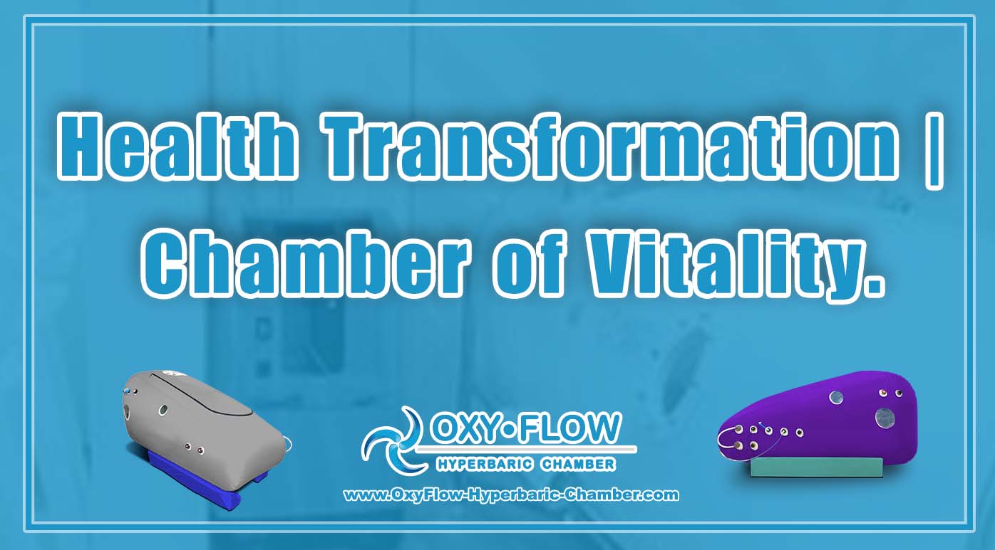 Health Transformation Chamber of Vitality.